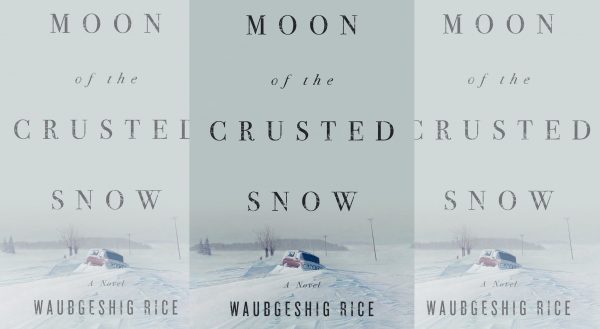 waubgeshig rice moon of the crusted snow