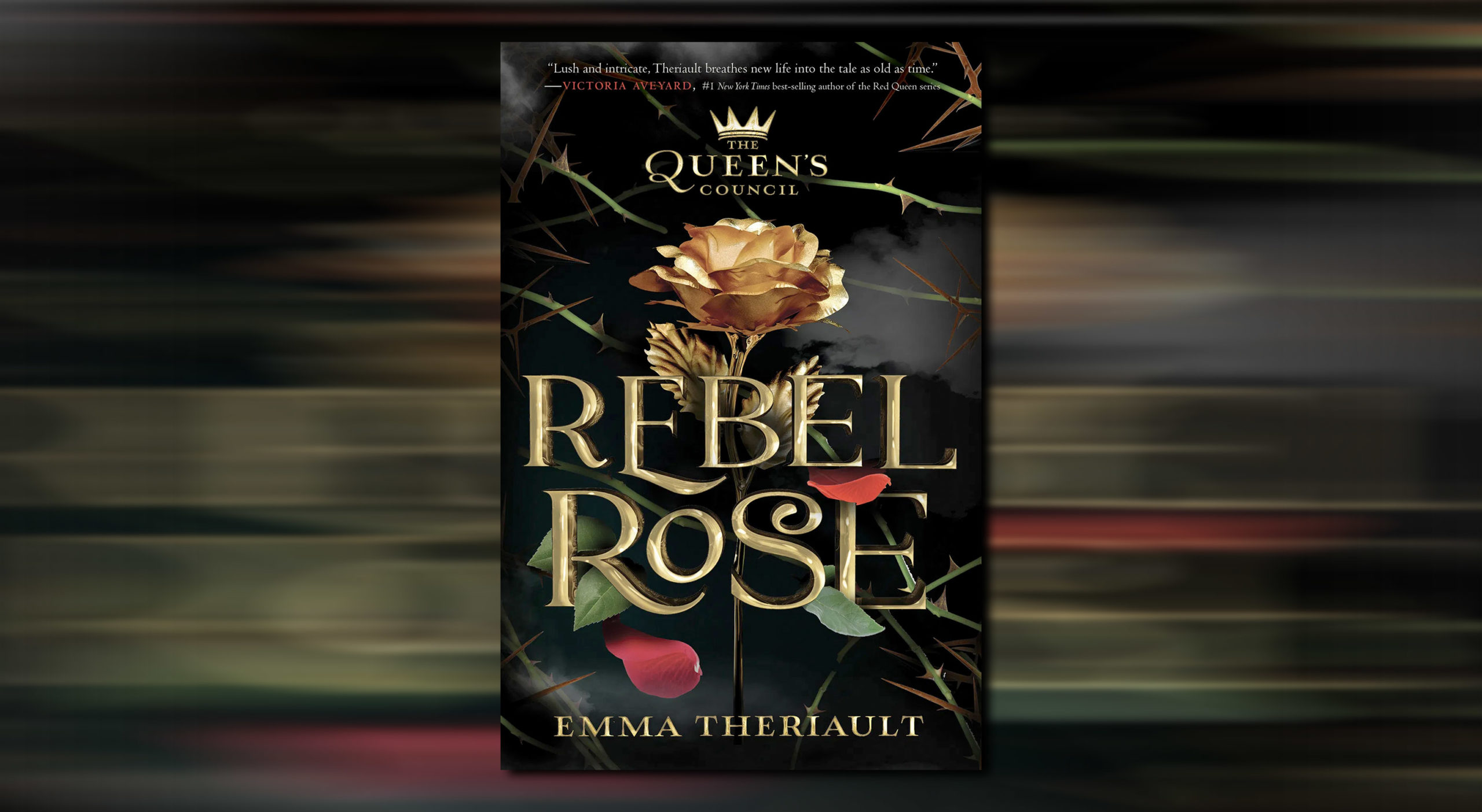 The Queen's Council hardcover: Rebel Rose