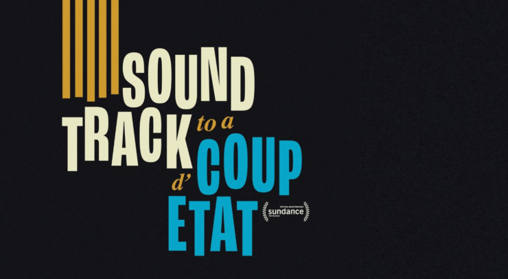 A graphic depicting Soundtrack to a Coup d'Etat's title.